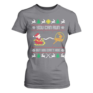 Funny Christmas Deer Hunting T Shirt For Women You Can Run But You Can't Hide Santa TS11 Charcoal Print Your Wear