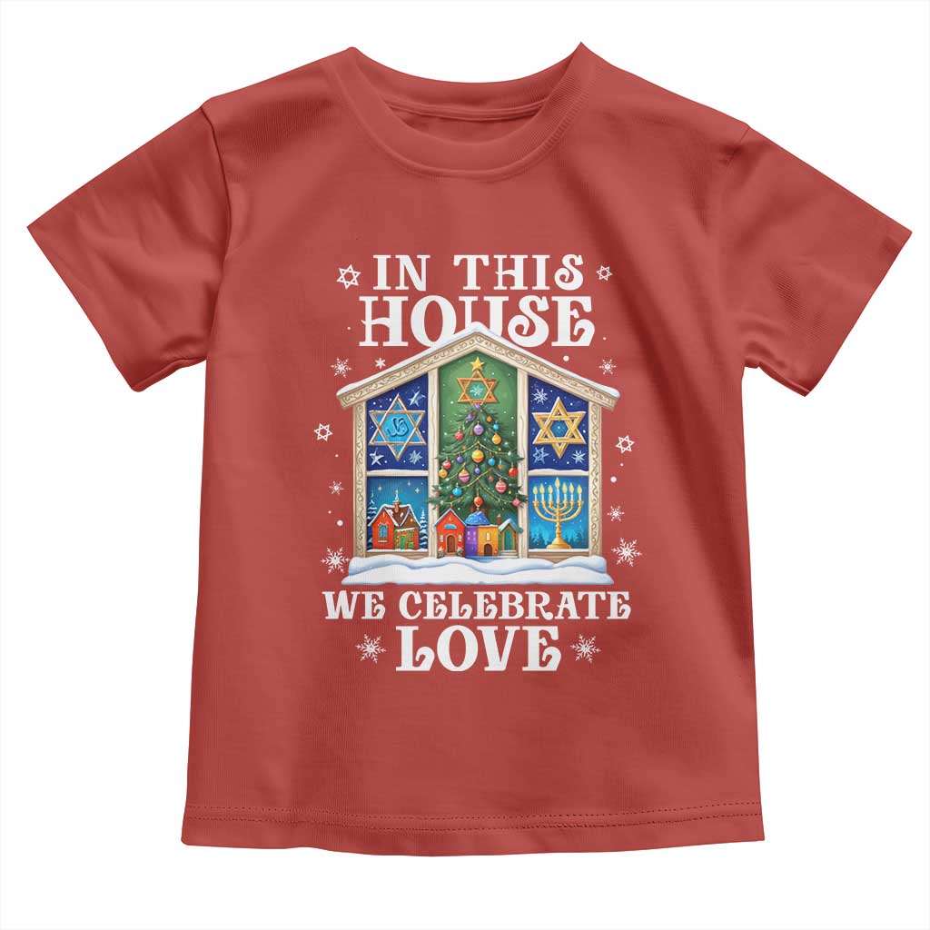 Funny Hanukkah Christmas Toddler T Shirt In This House We Celebrate Love Chrismukkah TS11 Red Print Your Wear