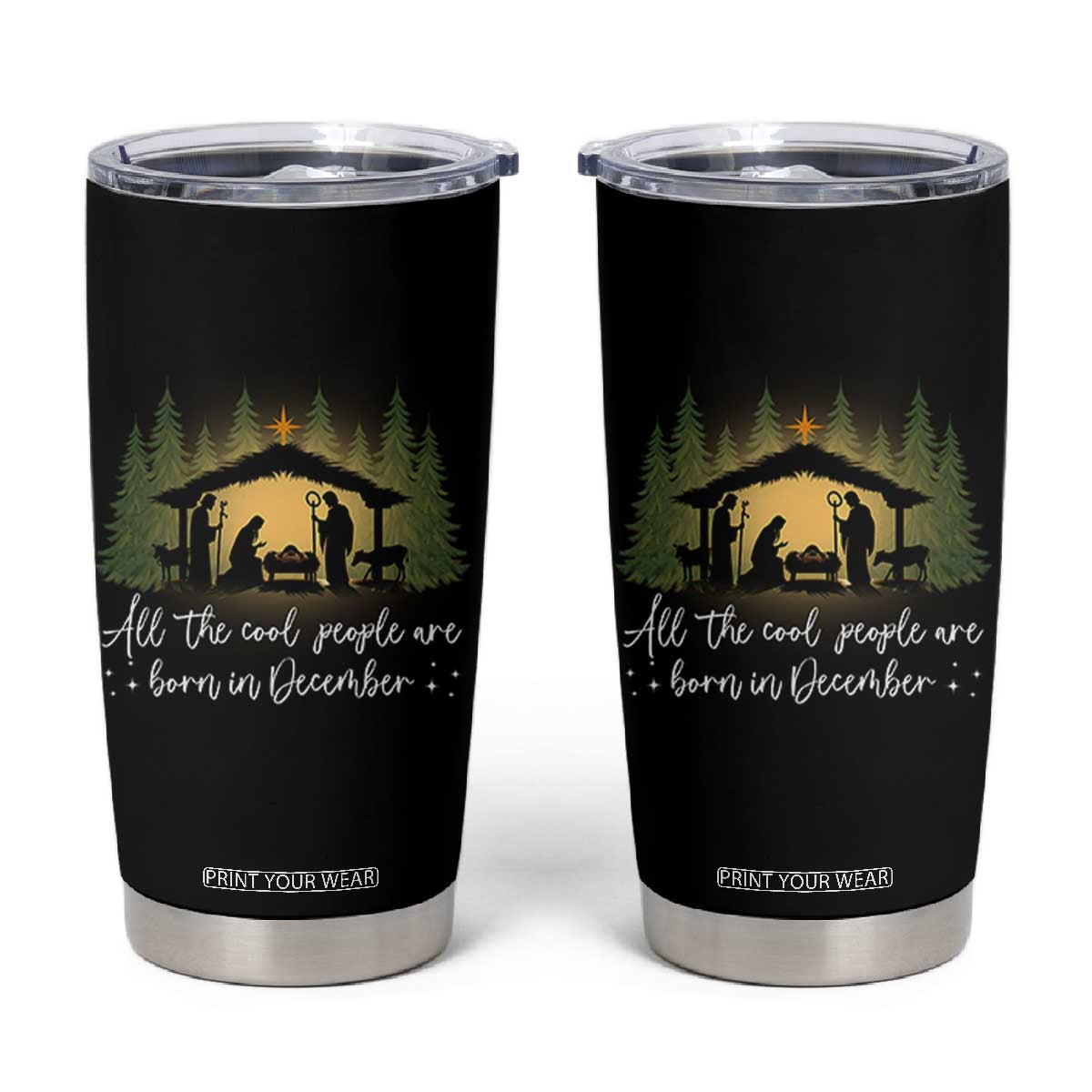 Christmas December Birthday Tumbler Cup All The Cool People Are Born In December Christian Xmas TS11 Black Print Your Wear