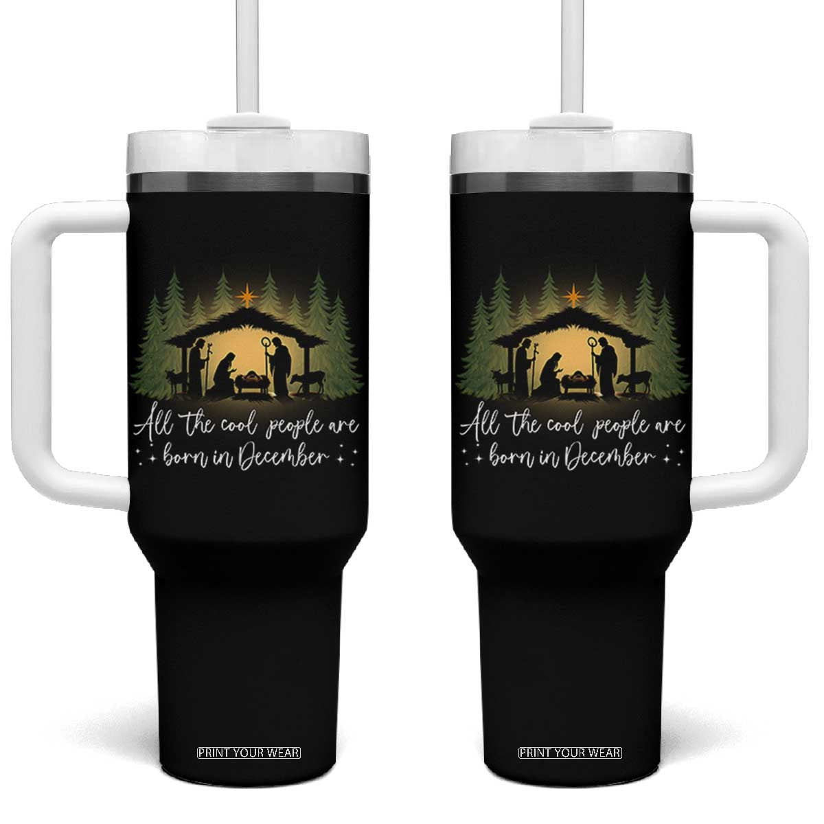 Christmas December Birthday Tumbler With Handle All The Cool People Are Born In December Christian Xmas TS11 One Size: 40 oz Black Print Your Wear