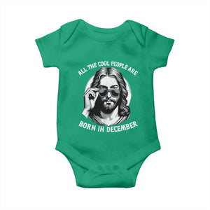 All The Cool People Are Born In December Baby Onesie Funny Christmas December Birthday Jesus TS11 Irish Green Print Your Wear