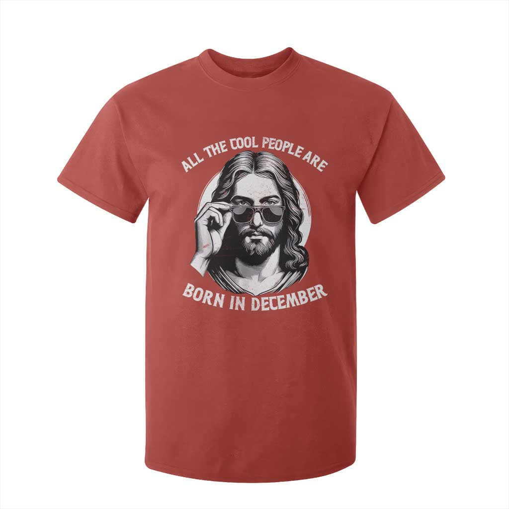 All The Cool People Are Born In December T Shirt For Kid Funny Christmas December Birthday Jesus TS11 Red Print Your Wear