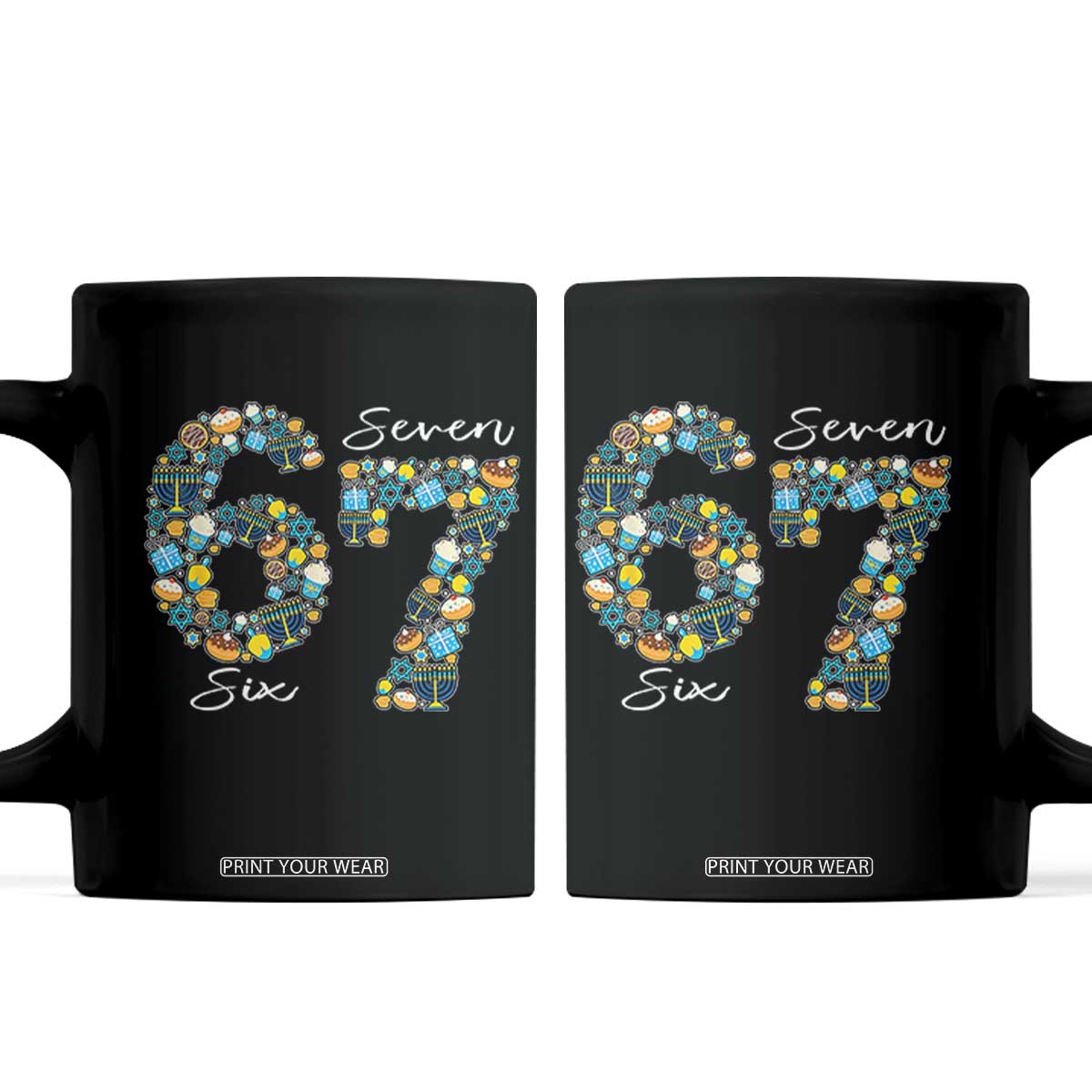 Funny Hanukkah 67 Coffee Mug Six Seven Meme Chanukah Dreidel Gelt Star Of David TS11 Black Print Your Wear