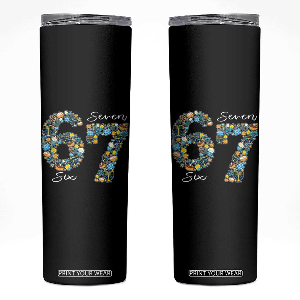 Funny Hanukkah 67 Skinny Tumbler Six Seven Meme Chanukah Dreidel Gelt Star Of David TS11 Black Print Your Wear
