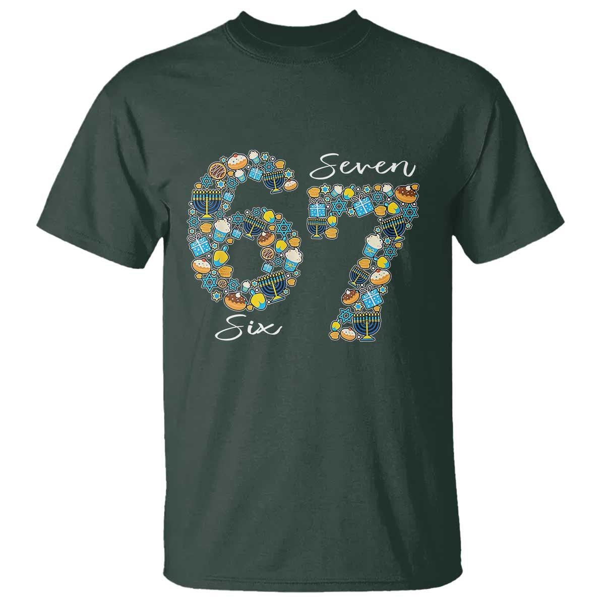 Funny Hanukkah 67 T Shirt Six Seven Meme Chanukah Dreidel Gelt Star Of David TS11 Dark Forest Green Print Your Wear