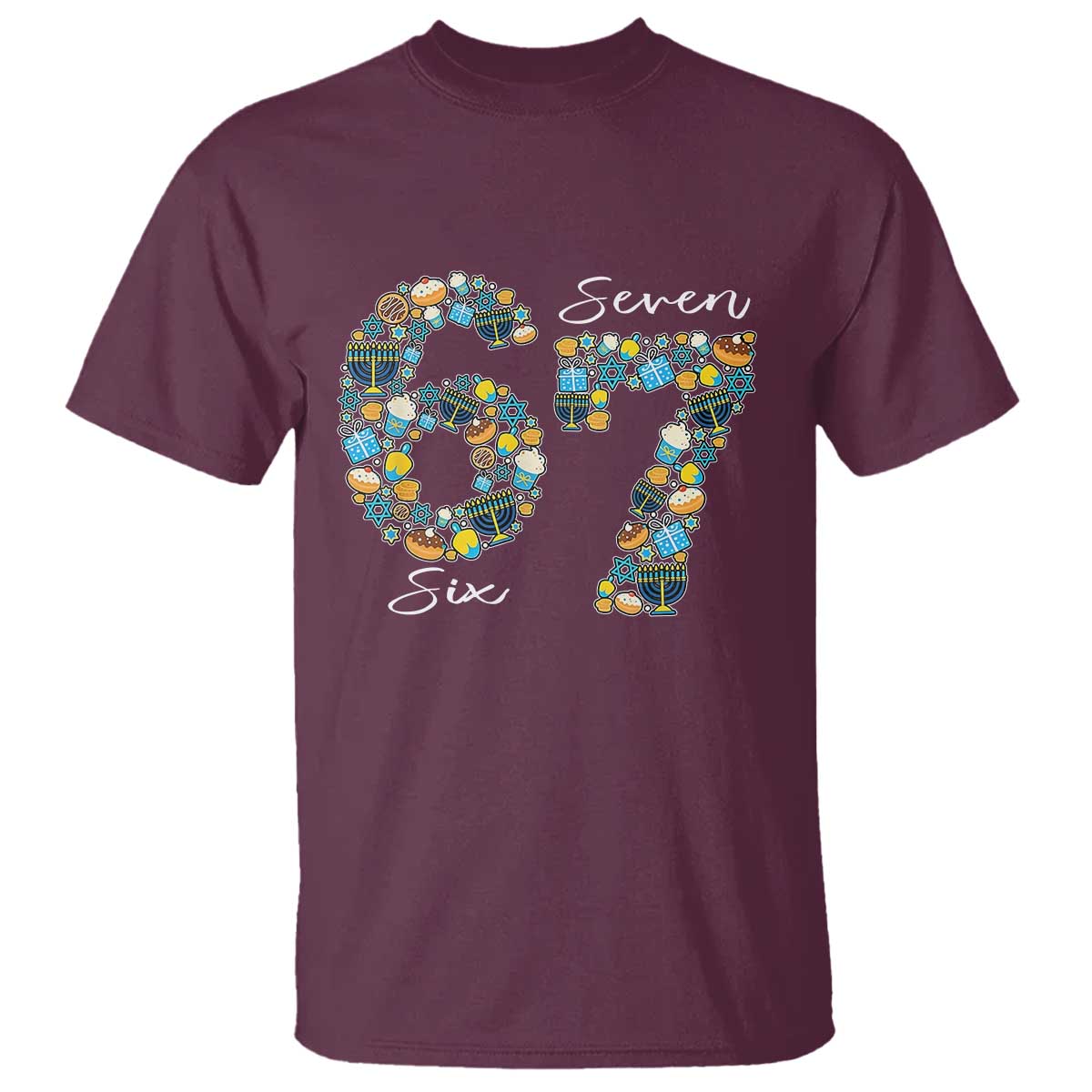 Funny Hanukkah 67 T Shirt Six Seven Meme Chanukah Dreidel Gelt Star Of David TS11 Maroon Print Your Wear
