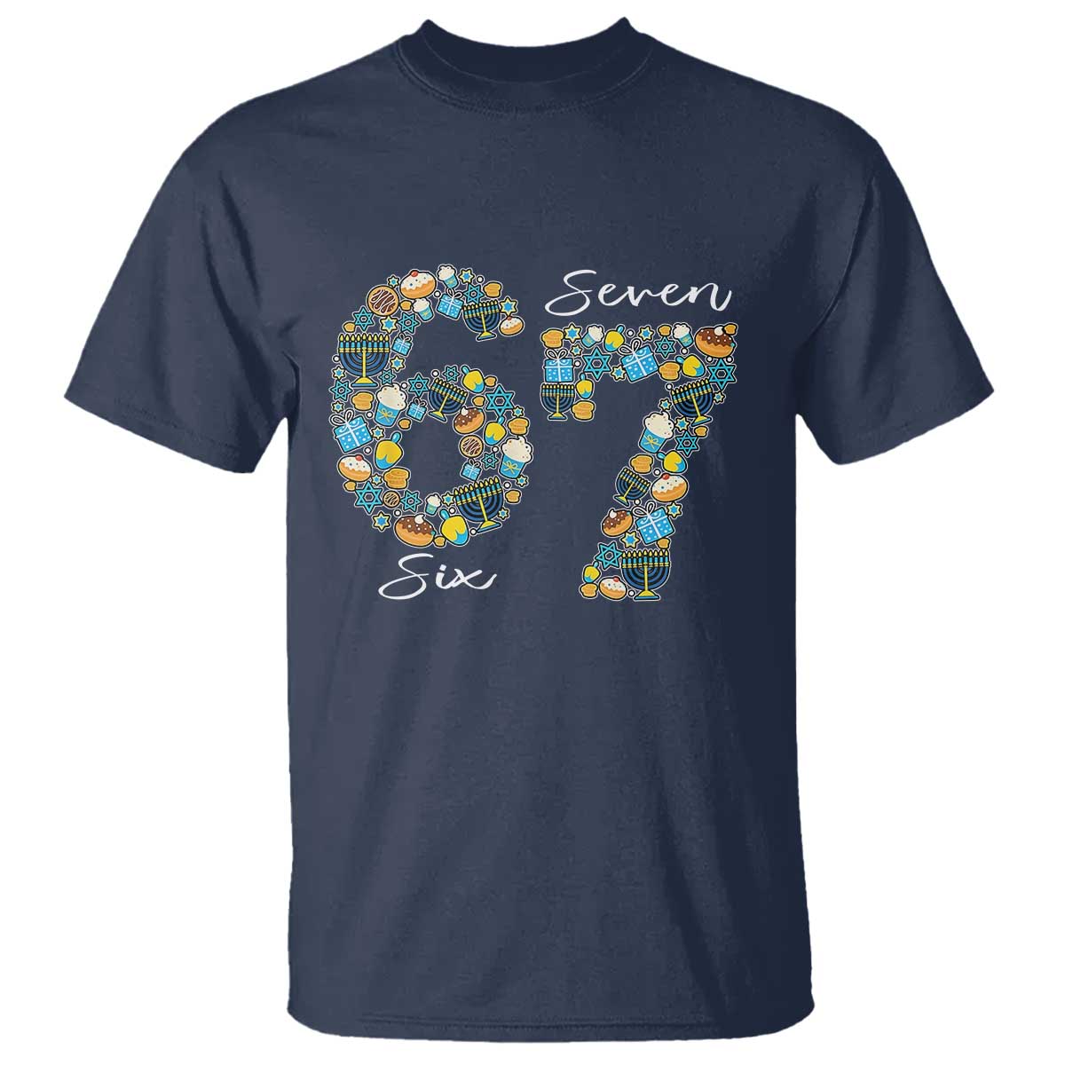 Funny Hanukkah 67 T Shirt Six Seven Meme Chanukah Dreidel Gelt Star Of David TS11 Navy Print Your Wear