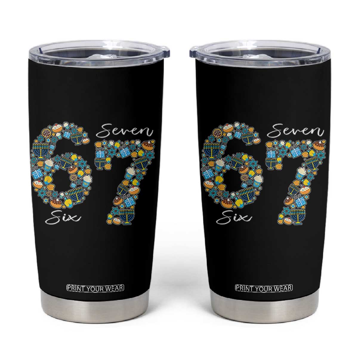 Funny Hanukkah 67 Tumbler Cup Six Seven Meme Chanukah Dreidel Gelt Star Of David TS11 Black Print Your Wear