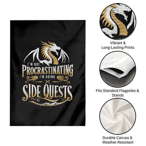 I Am Not Procrastinating I Am Doing Side Quest Garden Flag Fantasy Game Dragon TS11 Print Your Wear