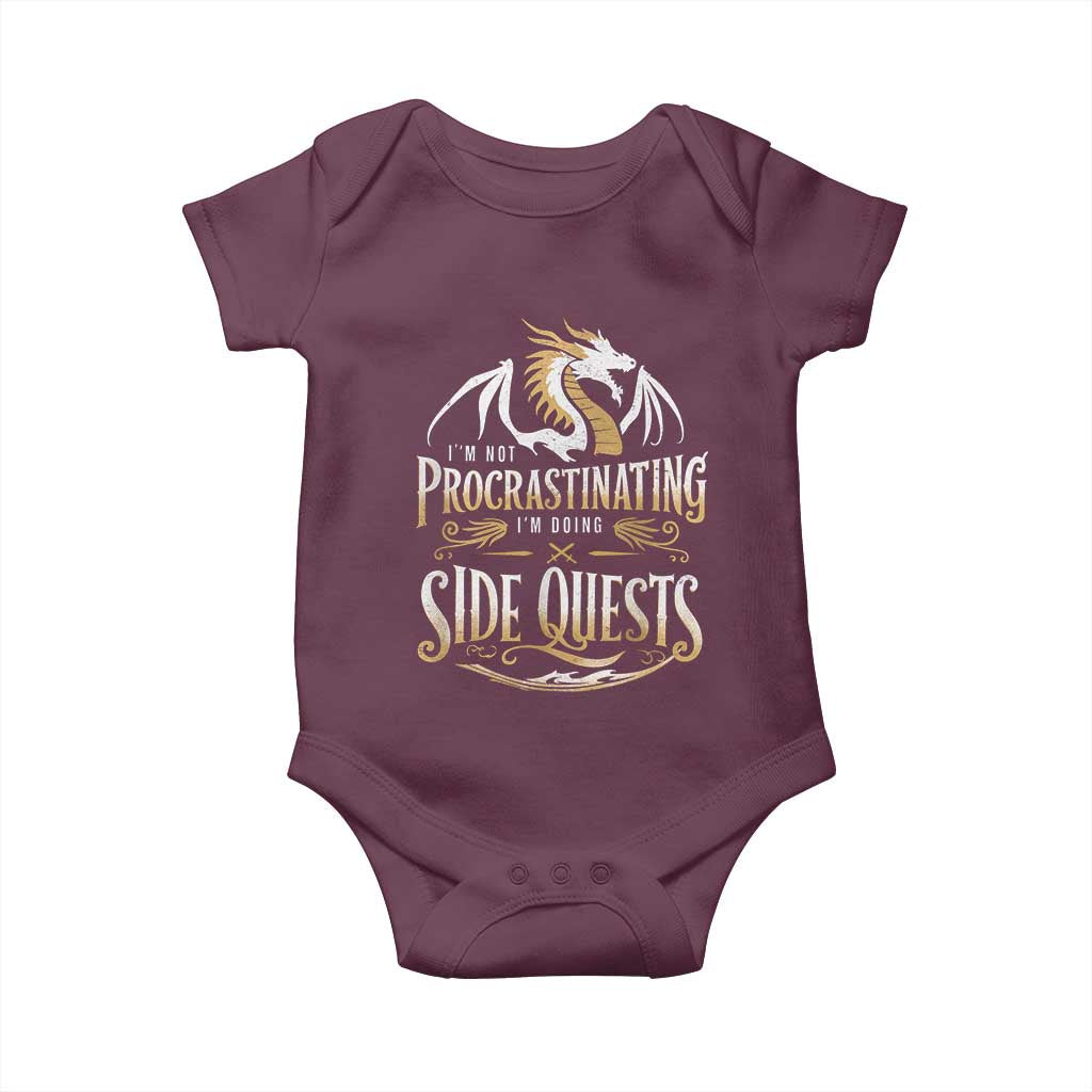 I Am Not Procrastinating I Am Doing Side Quest Baby Onesie Fantasy Game Dragon TS11 Maroon Print Your Wear