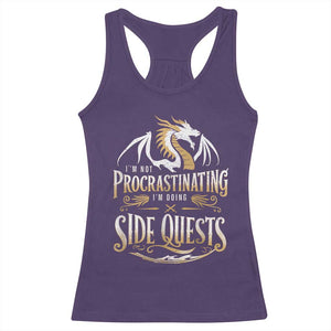 I Am Not Procrastinating I Am Doing Side Quest Racerback Tank Top Fantasy Game Dragon TS11 Purple Print Your Wear