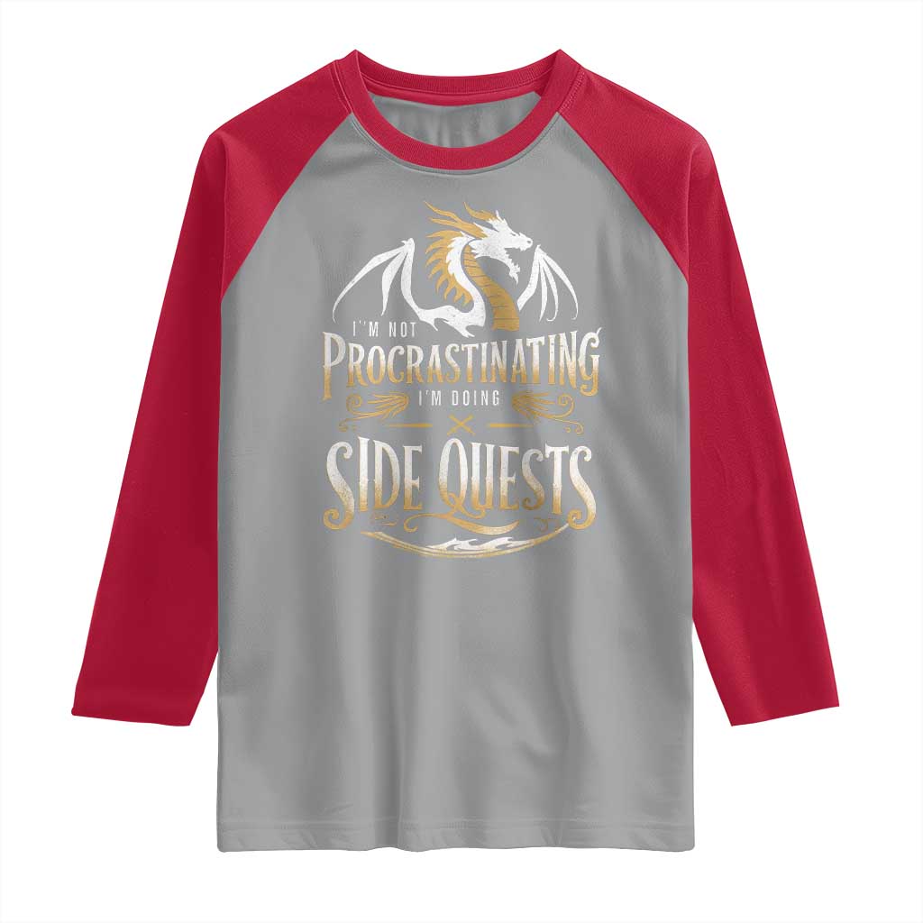 I Am Not Procrastinating I Am Doing Side Quest Raglan Shirt Fantasy Game Dragon TS11 Sport Gray Red Print Your Wear
