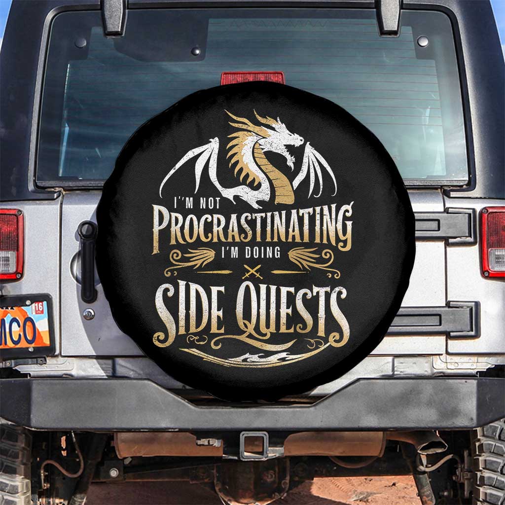 I Am Not Procrastinating I Am Doing Side Quest Spare Tire Cover Fantasy Game Dragon TS11 No hole Black Print Your Wear