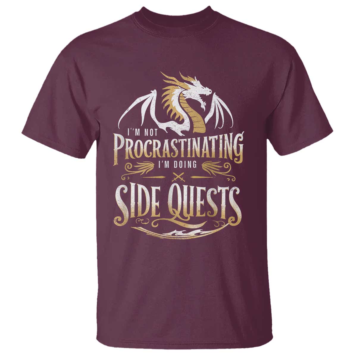 I Am Not Procrastinating I Am Doing Side Quest T Shirt Fantasy Game Dragon TS11 Maroon Print Your Wear