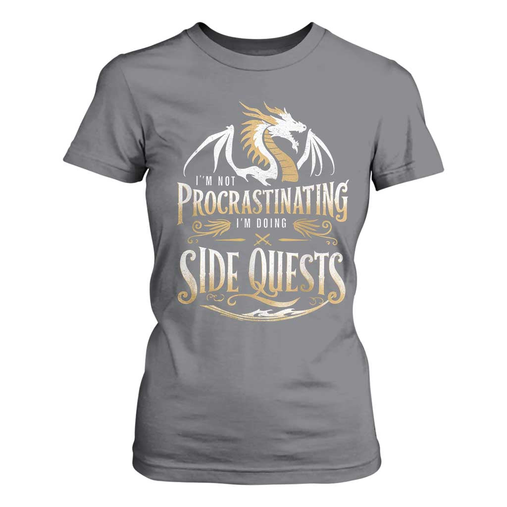 I Am Not Procrastinating I Am Doing Side Quest T Shirt For Women Fantasy Game Dragon TS11 Charcoal Print Your Wear