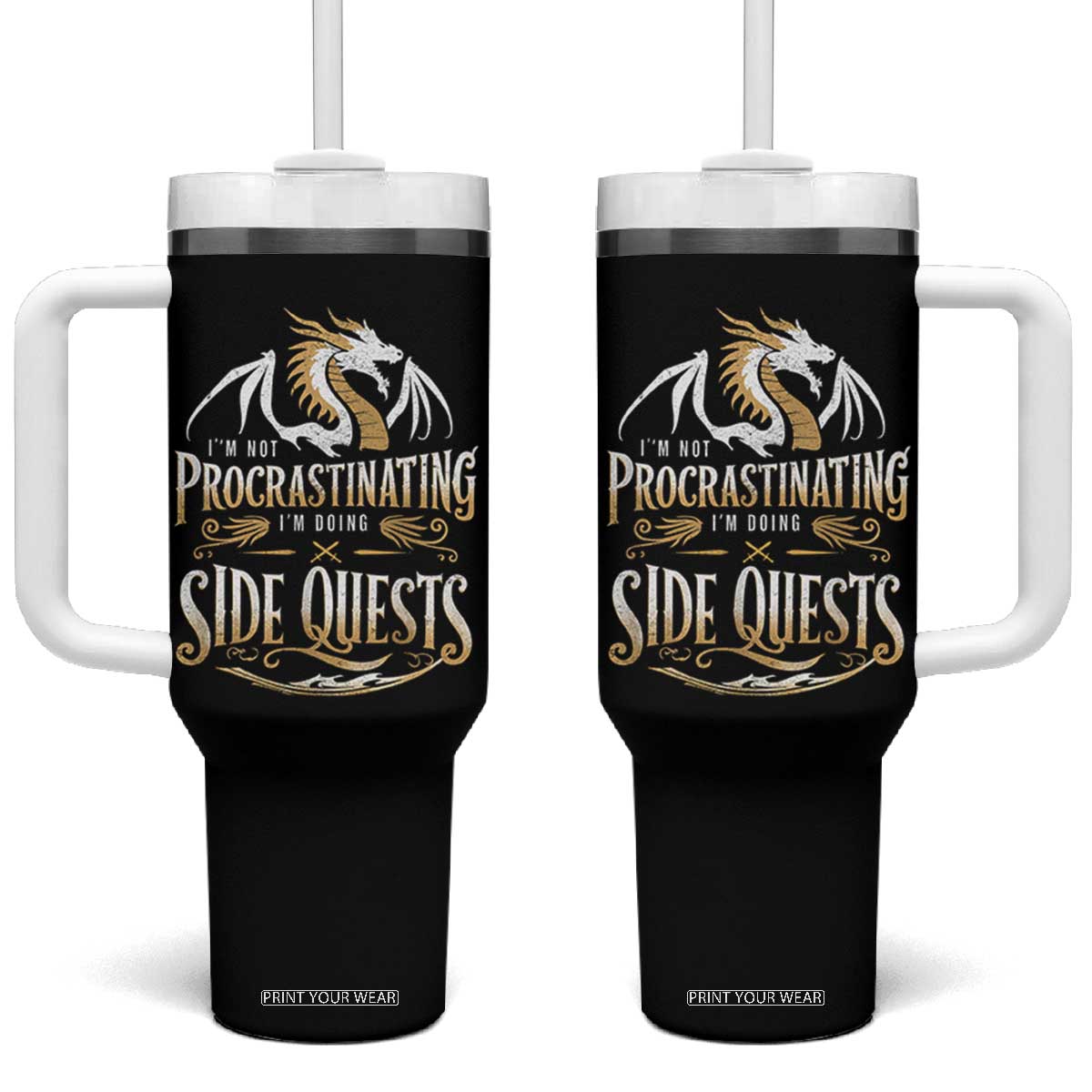 I Am Not Procrastinating I Am Doing Side Quest Tumbler With Handle Fantasy Game Dragon TS11 One Size: 40 oz Black Print Your Wear