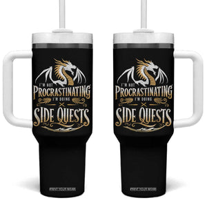 I Am Not Procrastinating I Am Doing Side Quest Tumbler With Handle Fantasy Game Dragon TS11 One Size: 40 oz Black Print Your Wear