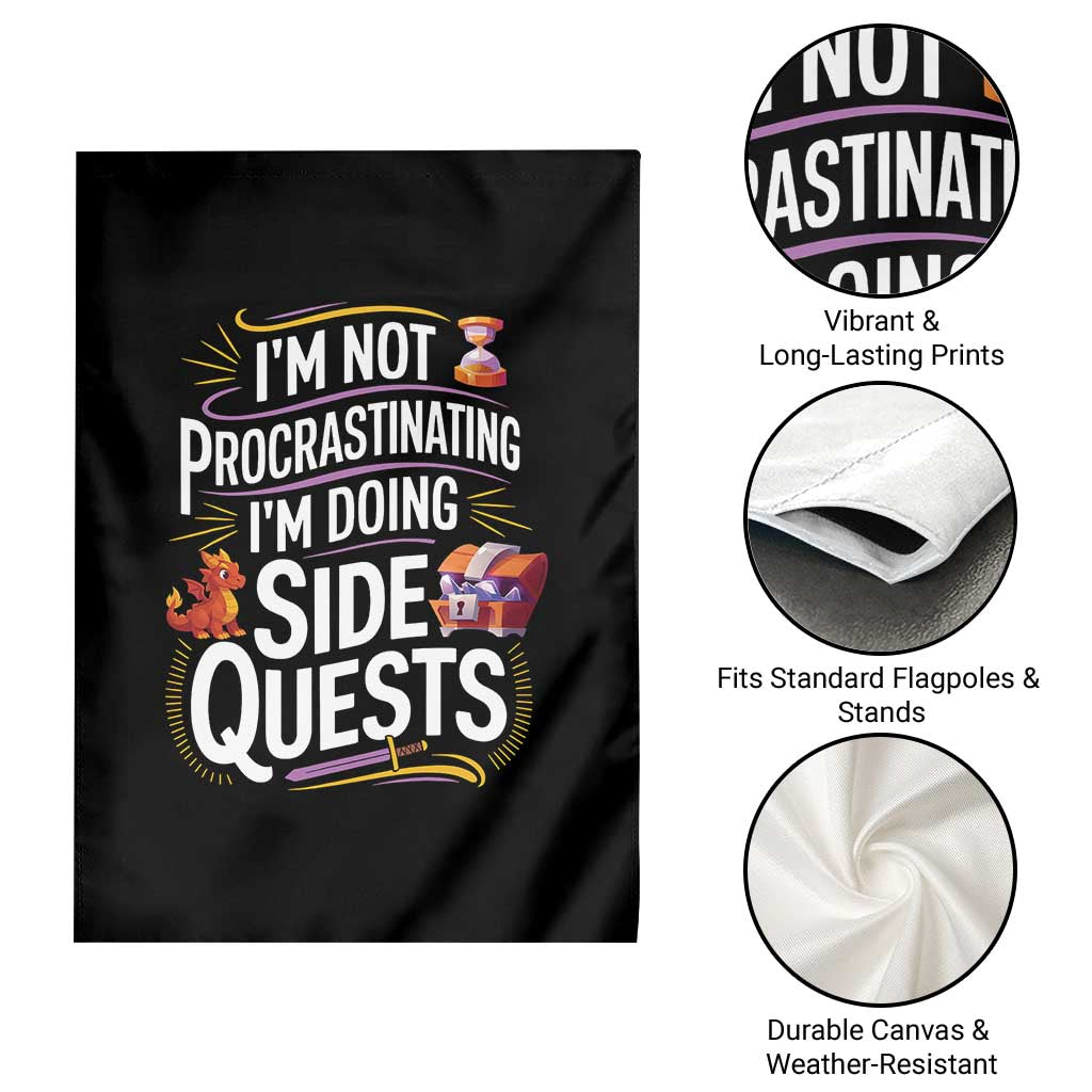 Funny I Am Not Procrastinating I Am Doing Side Quests Garden Flag Fantasy RPG Gamer TS11 Print Your Wear