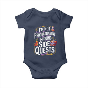 Funny I Am Not Procrastinating I Am Doing Side Quests Baby Onesie Fantasy RPG Gamer TS11 Navy Print Your Wear