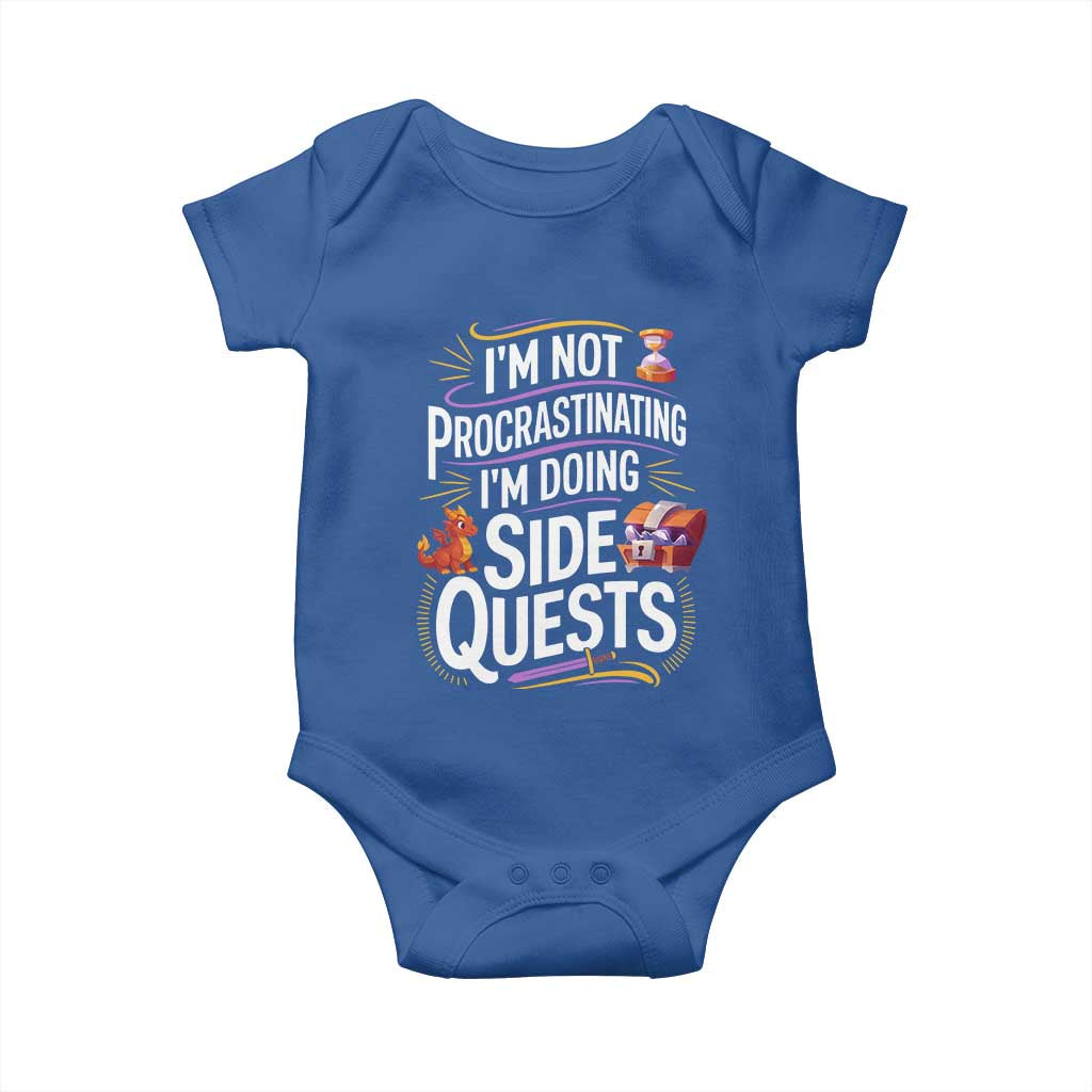 Funny I Am Not Procrastinating I Am Doing Side Quests Baby Onesie Fantasy RPG Gamer TS11 Royal Blue Print Your Wear