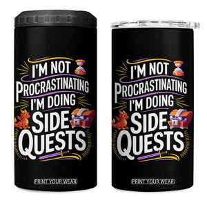 Funny I Am Not Procrastinating I Am Doing Side Quests 4 in 1 Can Cooler Tumbler Fantasy RPG Gamer TS11 One Size: 16 oz Black Print Your Wear