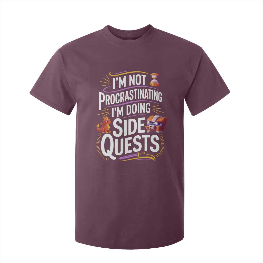 Funny I Am Not Procrastinating I Am Doing Side Quests T Shirt For Kid Fantasy RPG Gamer TS11 Maroon Print Your Wear