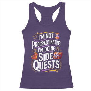 Funny I Am Not Procrastinating I Am Doing Side Quests Racerback Tank Top Fantasy RPG Gamer TS11 Purple Print Your Wear