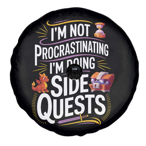 Funny I Am Not Procrastinating I Am Doing Side Quests Spare Tire Cover Fantasy RPG Gamer TS11 Print Your Wear