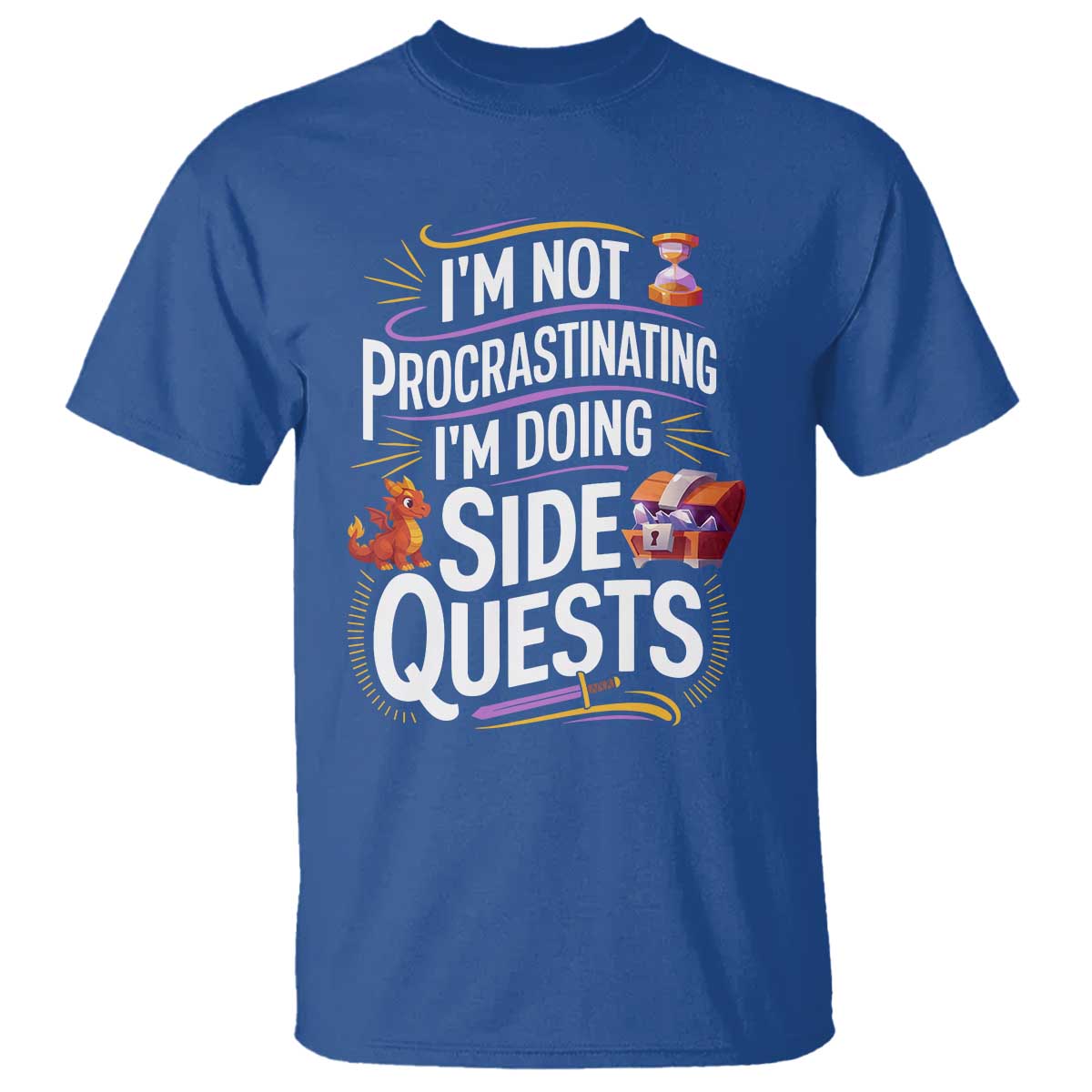 Funny I Am Not Procrastinating I Am Doing Side Quests T Shirt Fantasy RPG Gamer TS11 Royal Blue Print Your Wear