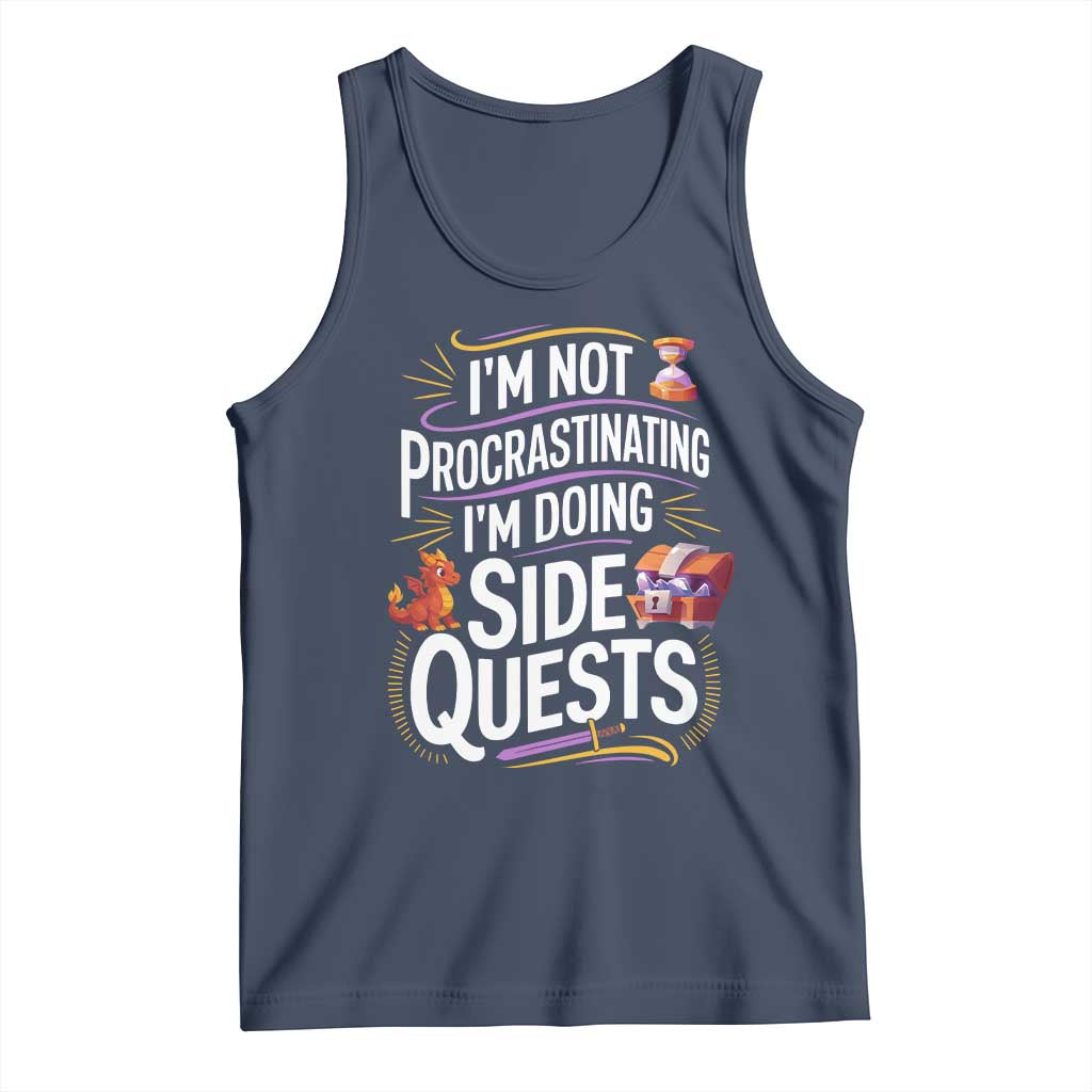 Funny I Am Not Procrastinating I Am Doing Side Quests Tank Top Fantasy RPG Gamer TS11 Navy Print Your Wear