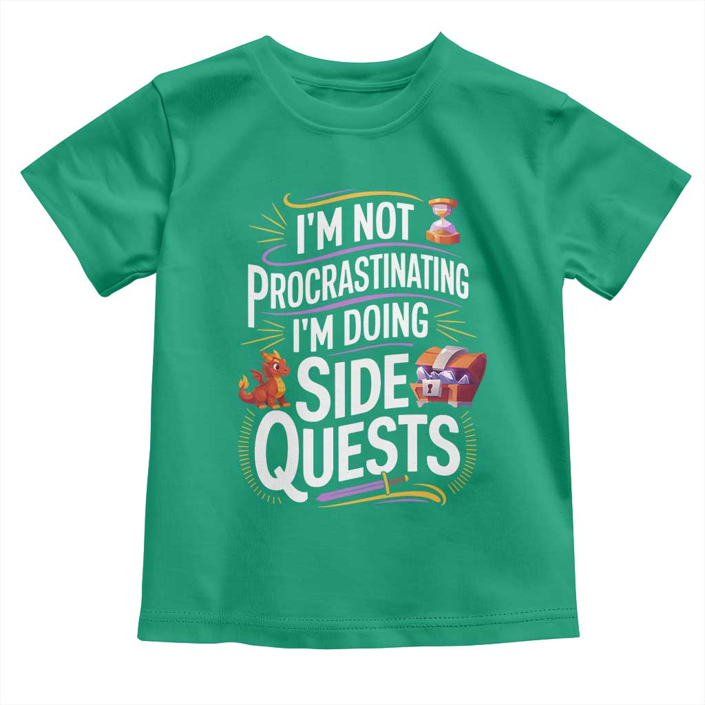 Funny I Am Not Procrastinating I Am Doing Side Quests Toddler T Shirt Fantasy RPG Gamer TS11 Irish Green Print Your Wear