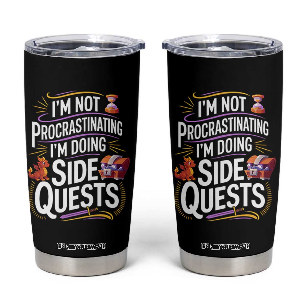 Funny I Am Not Procrastinating I Am Doing Side Quests Tumbler Cup Fantasy RPG Gamer TS11 Black Print Your Wear