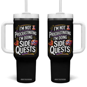 Funny I Am Not Procrastinating I Am Doing Side Quests Tumbler With Handle Fantasy RPG Gamer TS11 One Size: 40 oz Black Print Your Wear