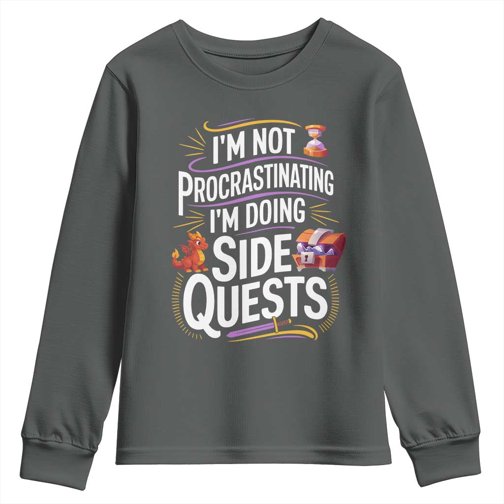 Funny I Am Not Procrastinating I Am Doing Side Quests Youth Sweatshirt Fantasy RPG Gamer TS11 Dark Heather Print Your Wear