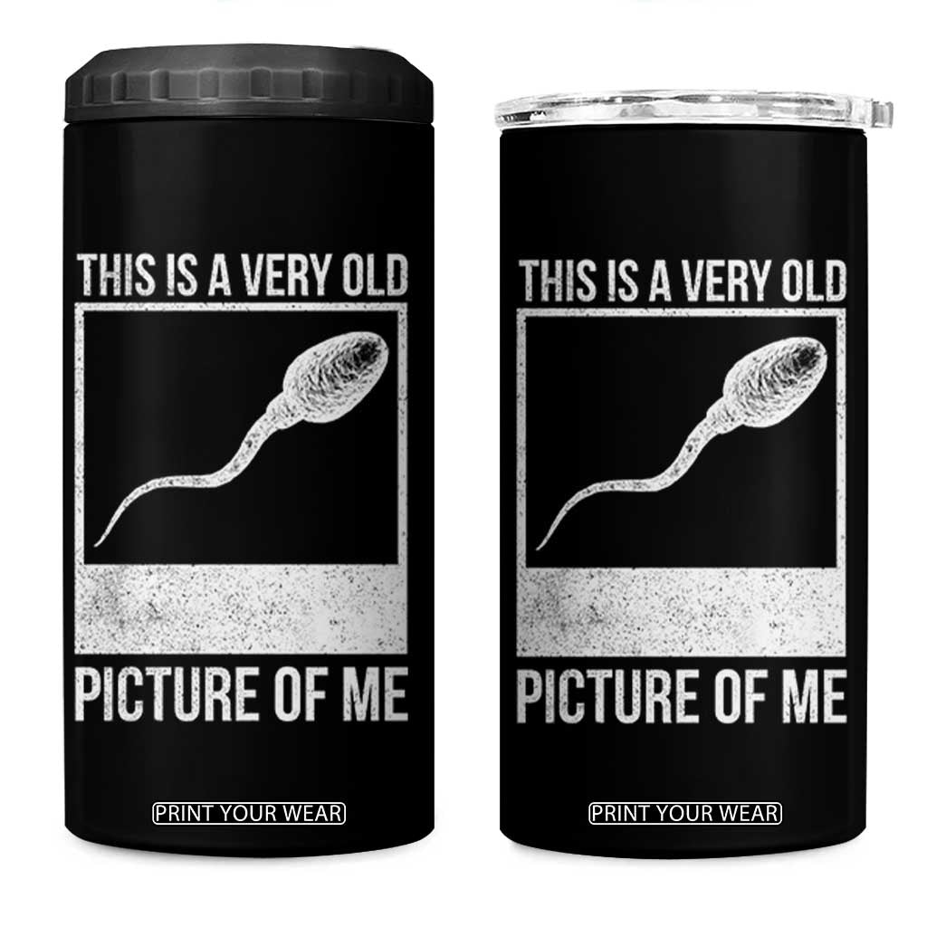 Funny This Is A Very Old Picture Of Me 4 in 1 Can Cooler Tumbler Adult Humor Gag Gift TS11 One Size: 16 oz Black Print Your Wear