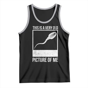 Funny This Is A Very Old Picture Of Me Tank Top Adult Humor Gag Gift TS11 Black Athletic Heather Print Your Wear