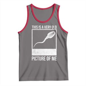 Funny This Is A Very Old Picture Of Me Tank Top Adult Humor Gag Gift TS11 Deep Heather Red Print Your Wear