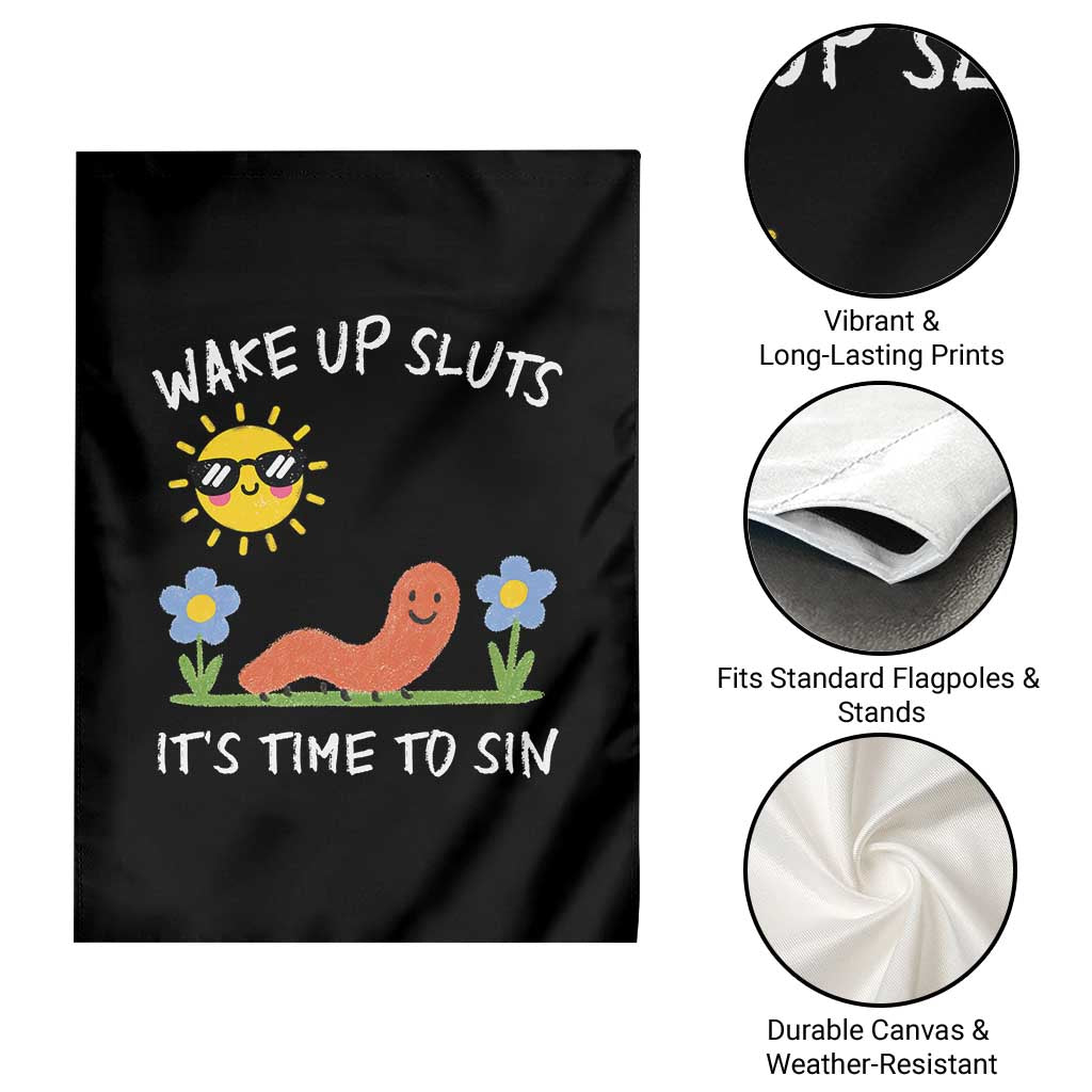 Wake Up Sluts Its Time To Sin Garden Flag Funny Worm Meme TS11 Print Your Wear
