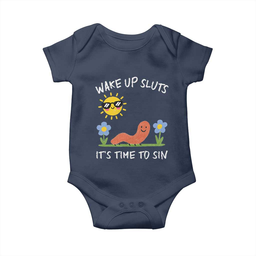 Wake Up Sluts Its Time To Sin Baby Onesie Funny Worm Meme TS11 Navy Print Your Wear