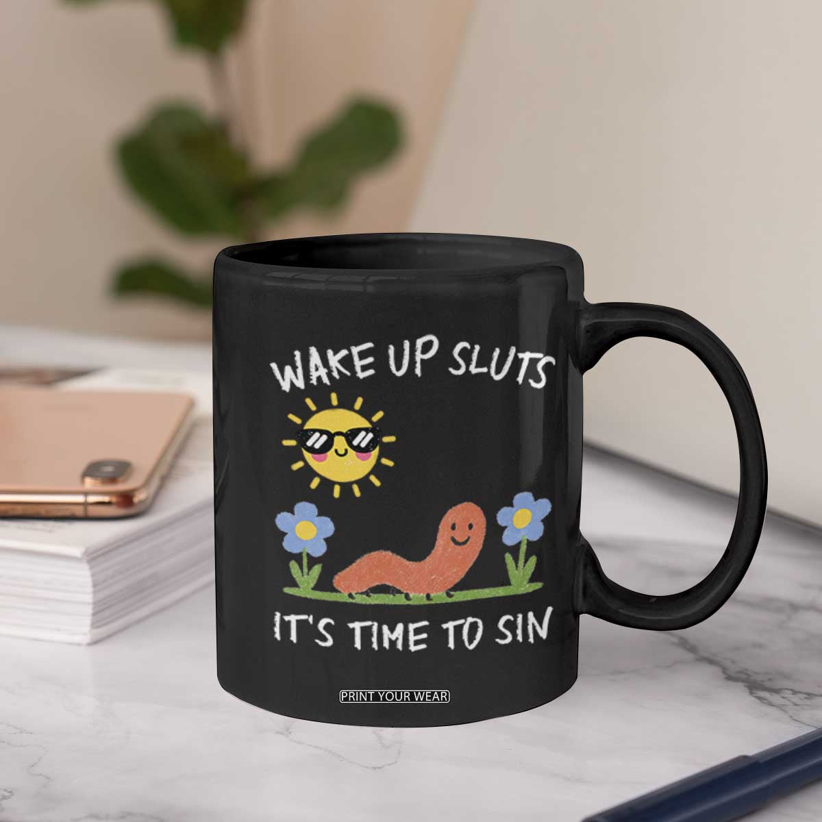 Wake Up Sluts Its Time To Sin Coffee Mug Funny Worm Meme TS11 Print Your Wear