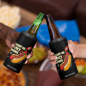 Funny I Squirt On Juicy Wieners 4 in 1 Can Cooler Tumbler Inappropriate Dirty Adult Humor Hot Dog Joke TS11 Print Your Wear