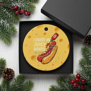 Funny I Squirt On Juicy Wieners Ceramic Ornament Inappropriate Dirty Adult Humor Hot Dog Joke TS11 1pc Yellow Cheese Print Your Wear