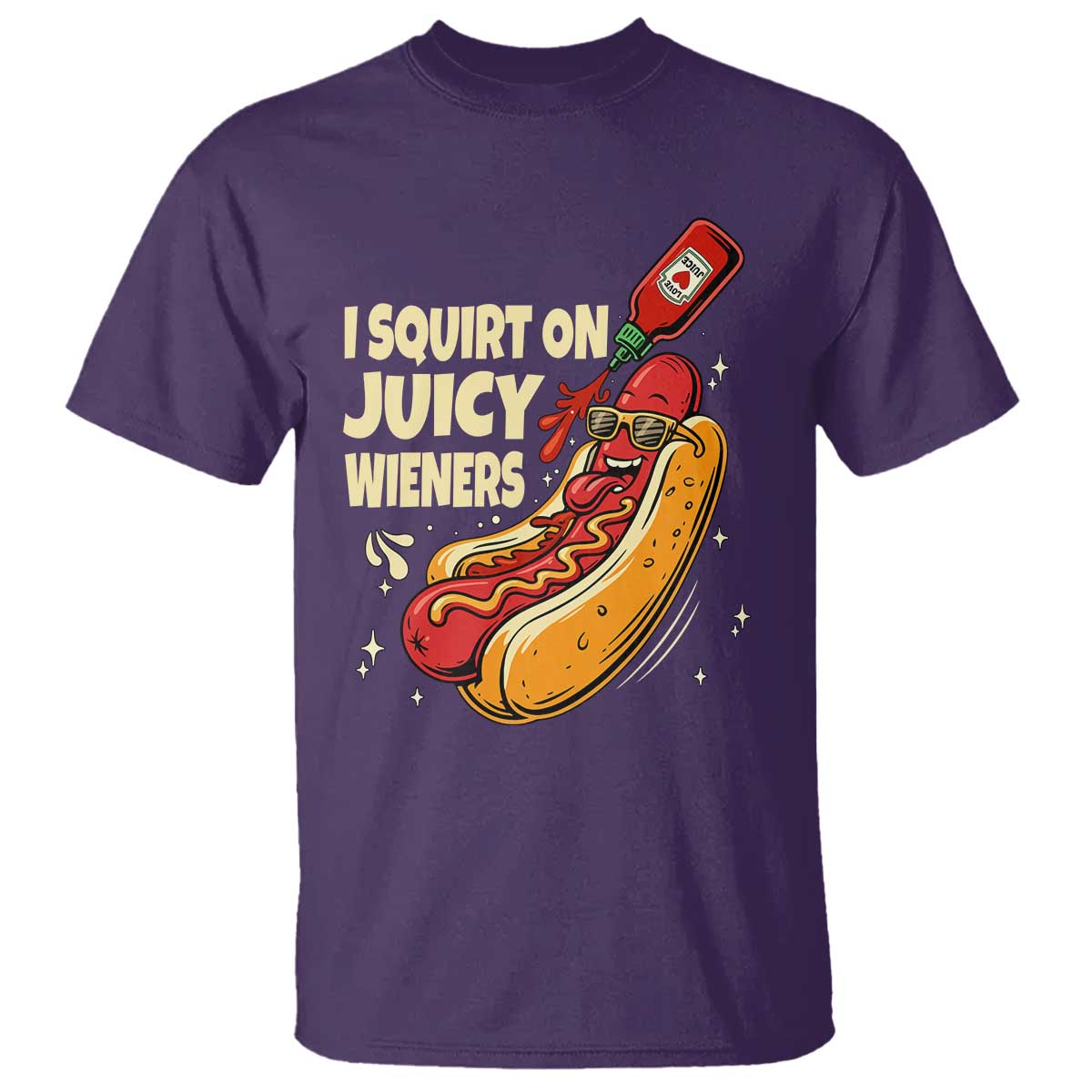Funny I Squirt On Juicy Wieners T Shirt Inappropriate Dirty Adult Humor Hot Dog Joke TS11 Purple Print Your Wear
