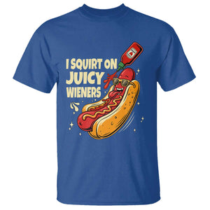 Funny I Squirt On Juicy Wieners T Shirt Inappropriate Dirty Adult Humor Hot Dog Joke TS11 Royal Blue Print Your Wear
