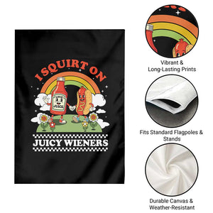 Funny I Squirt On Juicy Wieners Garden Flag Adult Humor Dirty Gag Hot Dog Joke TS11 Print Your Wear
