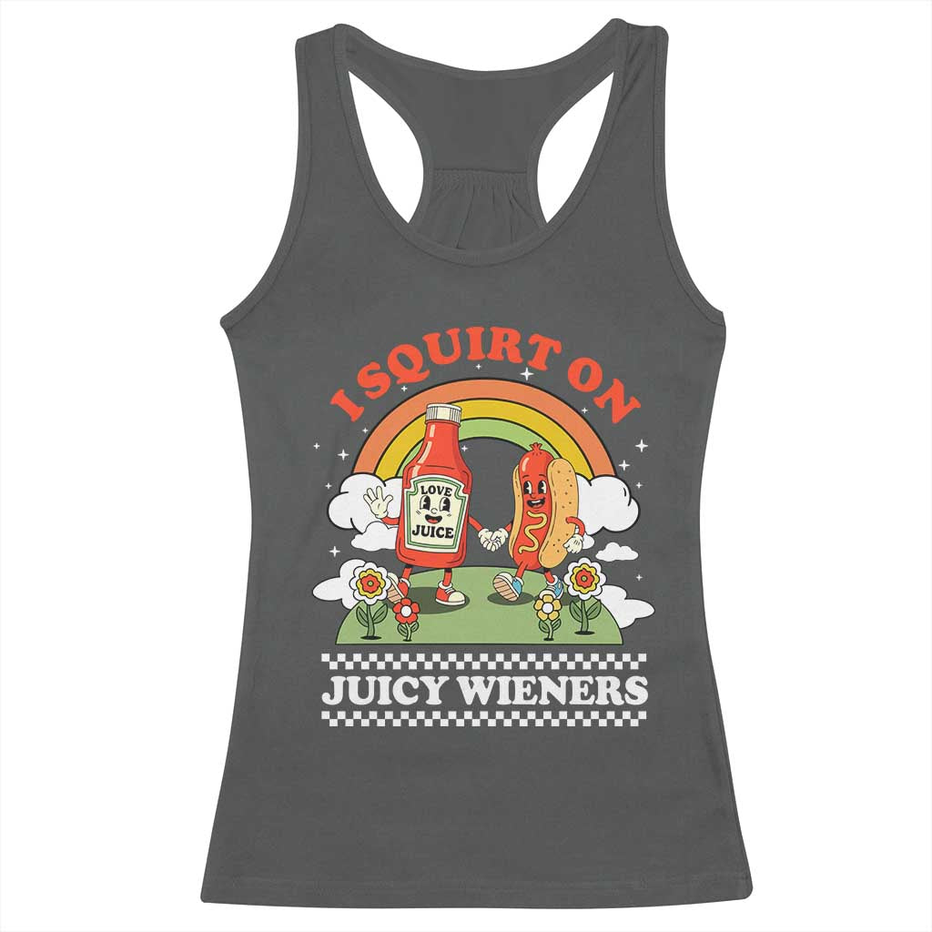 Funny I Squirt On Juicy Wieners Racerback Tank Top Adult Humor Dirty Gag Hot Dog Joke TS11 Dark Heather Print Your Wear