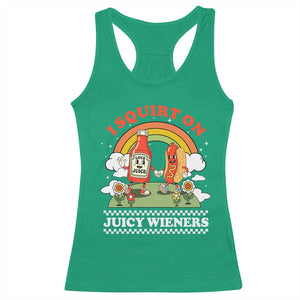 Funny I Squirt On Juicy Wieners Racerback Tank Top Adult Humor Dirty Gag Hot Dog Joke - Print Your Wear