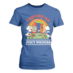 Funny I Squirt On Juicy Wieners T Shirt For Women Adult Humor Dirty Gag Hot Dog Joke TS11 Royal Blue Print Your Wear