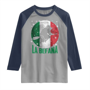 La Befana Italian Christmas Raglan Shirt Xmas Witch Folklore Italy Holiday TS11 Sport Gray Navy Print Your Wear