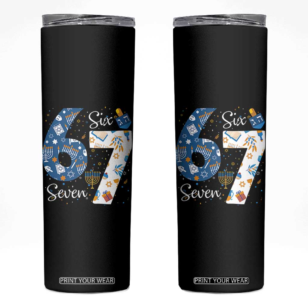 Funny 67 Hanukkah Skinny Tumbler Chanukah Menorah Dreidel Six Seven Meme TS11 Black Print Your Wear